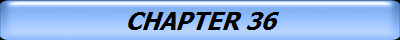 CHAPTER 36