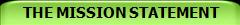 THE MISSION STATEMENT