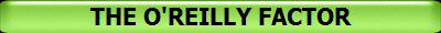 THE O'REILLY FACTOR